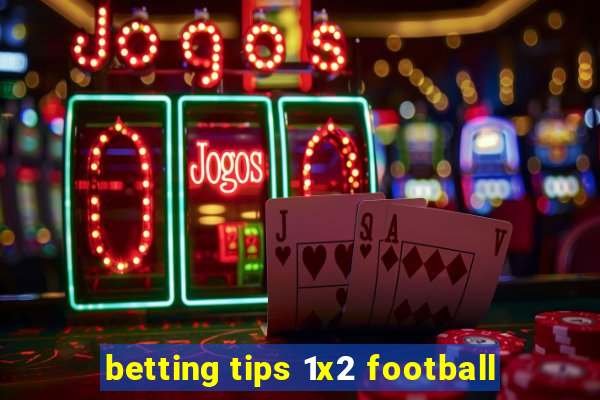 betting tips 1x2 football